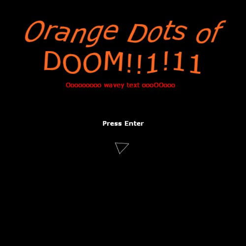 Screenshot 1 of Orange Dots of DOOM!!1!11