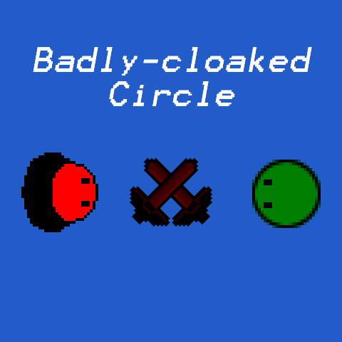 Screenshot 1 of Badly Cloaked Circle